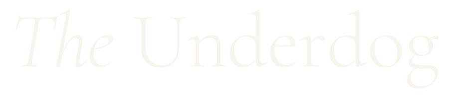 The Underdog